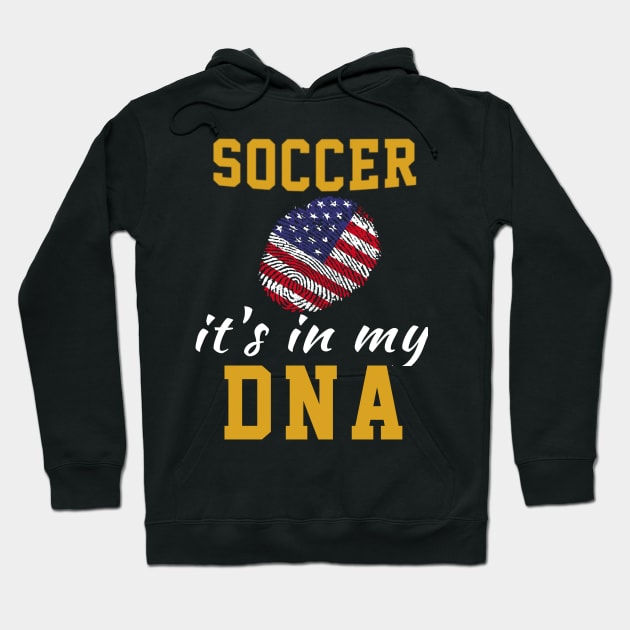 Soccer its My DNA , USA flag fingerprint Hoodie by soufyane